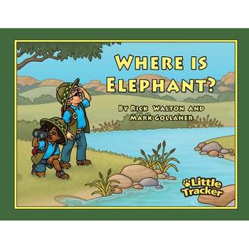 Where is Elephant? - (Safari) Large Print by  Rick Walton (Paperback)