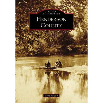 Henderson County - by  Terry Ruscin (Paperback)