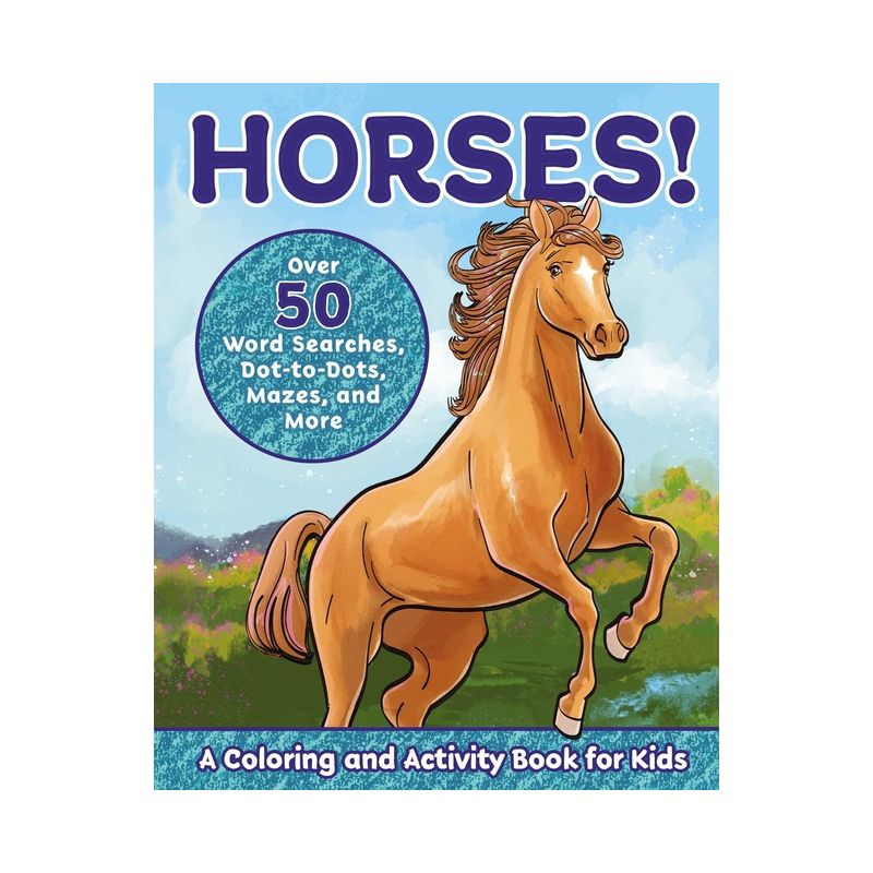 Horses! - (Kids Coloring Activity Books) by  Valerie Deneen (Paperback), 1 of 2