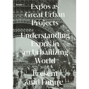 Expos as Great Urban Projects - by  Joan Busquets (Hardcover) - 1 of 1