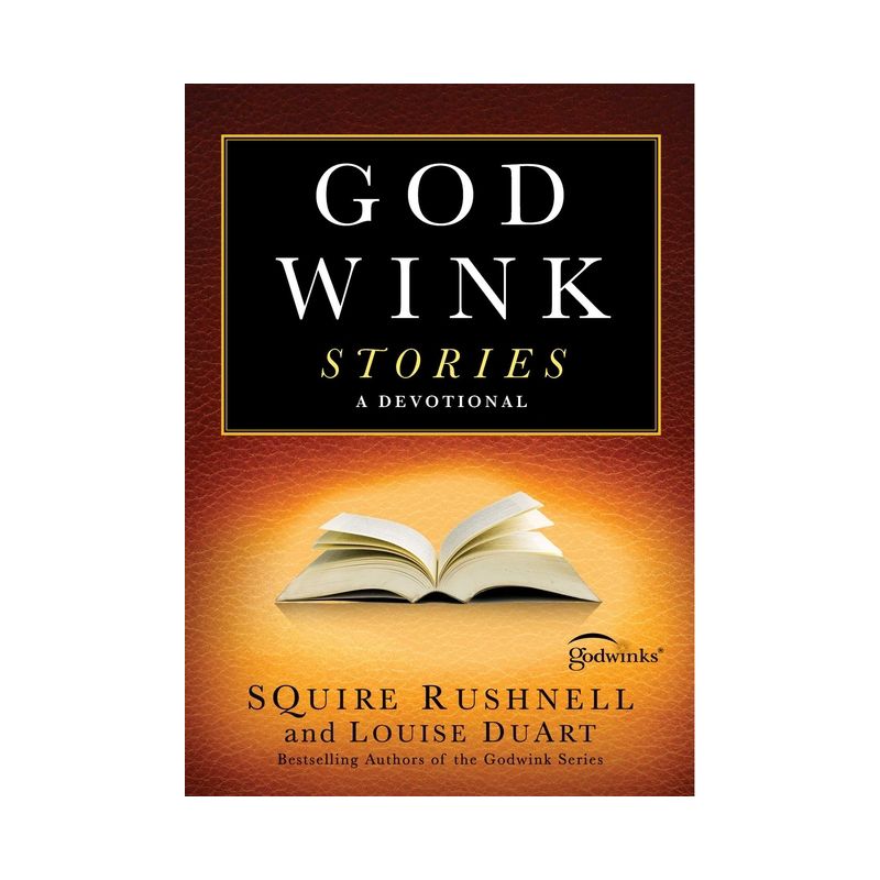 Godwink Stories - by  Squire Rushnell (Paperback), 1 of 2