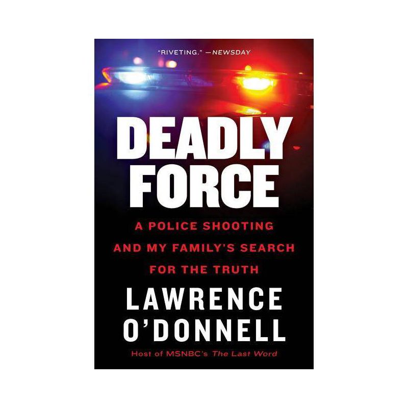 Deadly Force - by  Lawrence O'Donnell (Paperback), 1 of 2