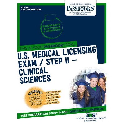 U.S. Medical Licensing Examination (USMLE) Step II - Clinical Sciences - (Admission Test Series (Ats)) by  National Learning Corporation (Paperback)