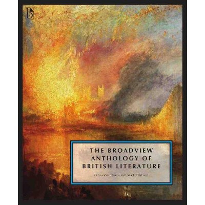 The Broadview Anthology of British Literature: One-Volume Compact Edition - Annotated (Paperback)