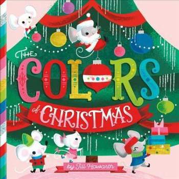The Colors of Christmas - (Board Book)