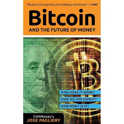 Bitcoin - by  Jose Pagliery (Paperback)