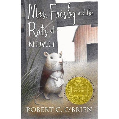 Mrs. Frisby and the Rats of NIMH - (Mrs Frisby & the Rats of NIMH) by  Robert C O'Brien (Hardcover)