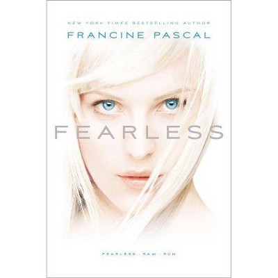 Fearless - by  Francine Pascal (Paperback)