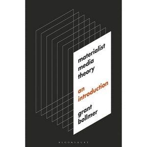 Materialist Media Theory - by  Grant Bollmer (Paperback) - 1 of 1