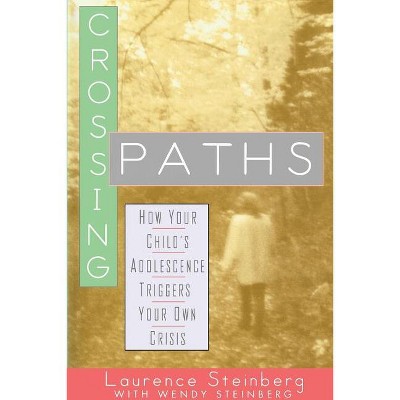 Crossing Paths - by  Wendy Steinberg & Laurence Steinberg (Paperback)