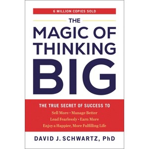 The Magic of Thinking Big - by  David J Schwartz (Paperback) - 1 of 1