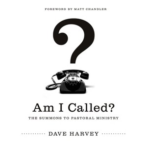Am I Called? - by  Dave Harvey (Paperback) - 1 of 1