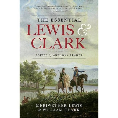  The Essential Lewis and Clark - Abridged by  William Clark & Meriwether Lewis (Paperback) 