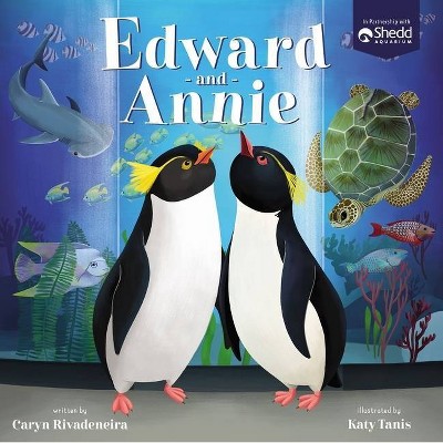 Edward and Annie - by  Caryn Rivadeneira (Hardcover)