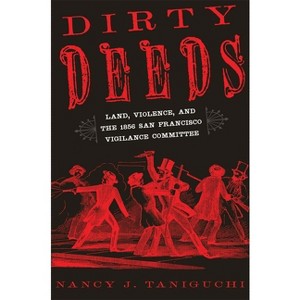 Dirty Deeds - by  Nancy J Taniguchi (Hardcover) - 1 of 1