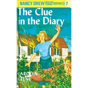 Nancy Drew 07: The Clue in the Diary - by  Carolyn Keene (Hardcover)