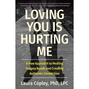 Loving You Is Hurting Me - by  Laura Copley (Paperback) - 1 of 1