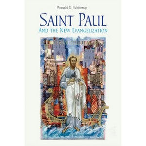 Saint Paul and the New Evangelization - by  Ronald D Witherup (Paperback) - 1 of 1
