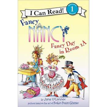 Fancy Day in Room 1-a ( Fancy Nancy: I Can Read, Level 1) (Paperback) by Jane O'Connor