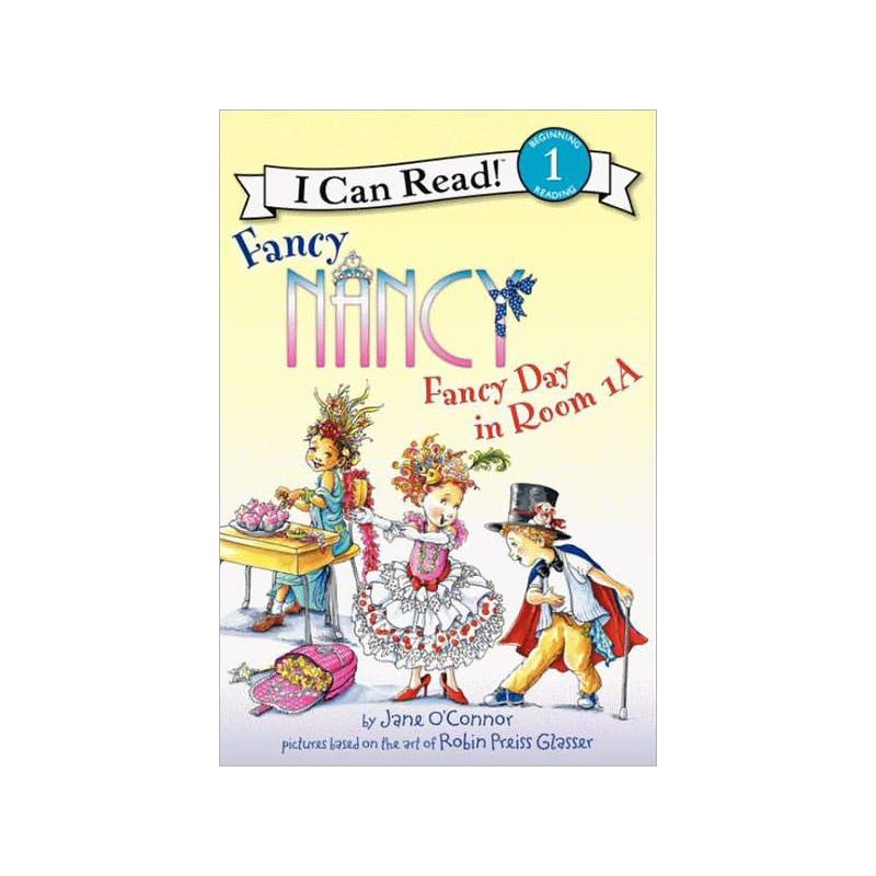 Fancy Day in Room 1-a ( Fancy Nancy: I Can Read, Level 1) (Paperback) by Jane O'Connor, 1 of 2
