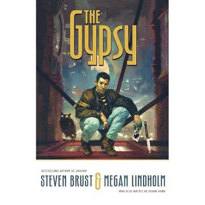 The Gypsy - by  Steven Brust & Megan Lindholm (Paperback)