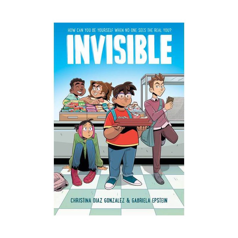 Invisible: A Graphic Novel - by Christina Diaz Gonzalez, 1 of 2