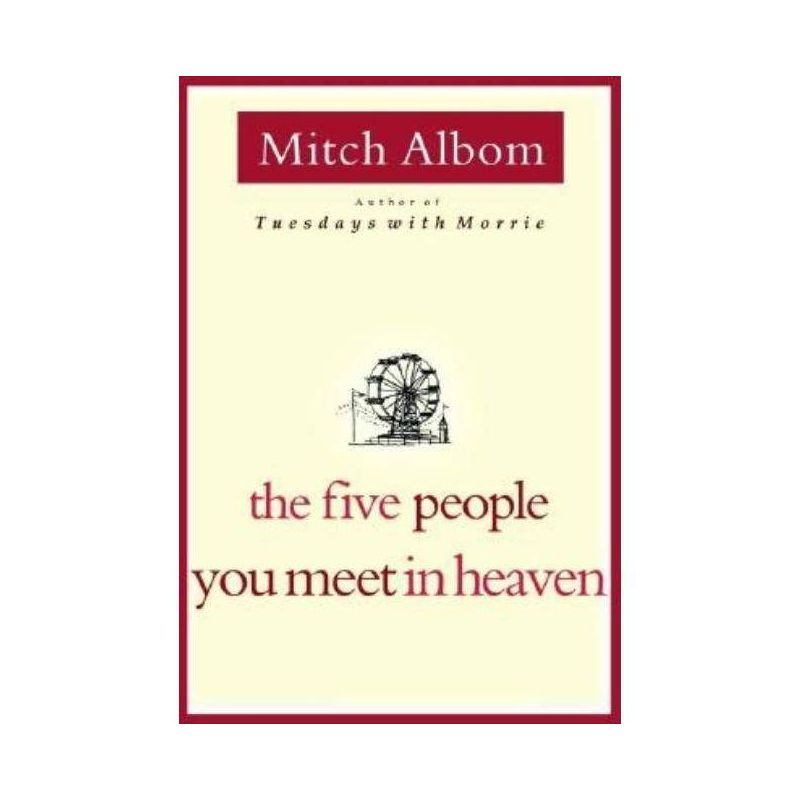 The Five People You Meet in Heaven - by  Mitch Albom (Hardcover), 1 of 2