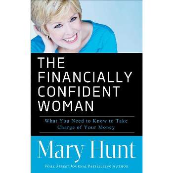 Financially Confident Woman - by  Mary Hunt (Paperback)