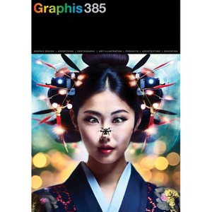 Graphis Journal Magazine 385 - 385th Edition by  B Martin Pedersen (Paperback) - 1 of 1