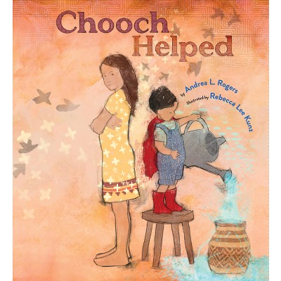 Chooch Helped - By Andrea L Rogers (hardcover) : Target