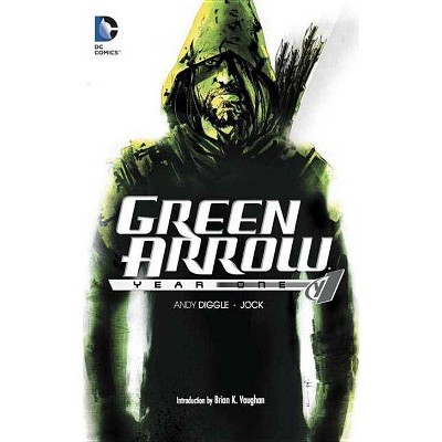 Green Arrow: Year One - (Green Arrow (DC Comics Paperback)) by  Andy Diggle (Paperback)