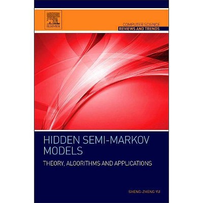  Hidden Semi-Markov Models - by  Shun-Zheng Yu (Paperback) 