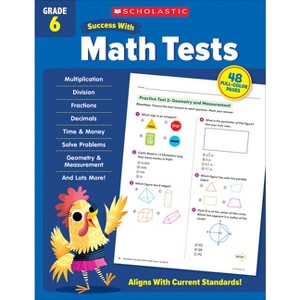 Scholastic Success with Math Tests Grade 6 Workbook - by  Scholastic Teaching Resources (Paperback) - 1 of 1