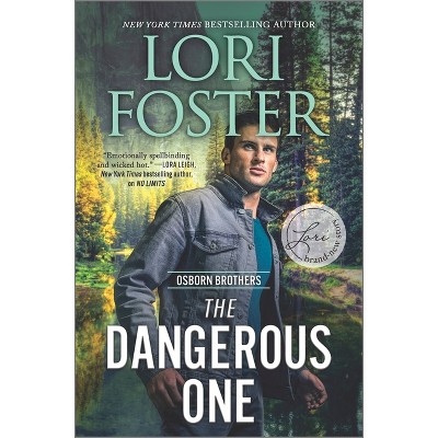 The Dangerous One - (Osborn Brothers) by Lori Foster