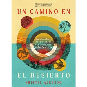 Un Camino En El Desierto - (IVP Bible Study Experience) by  Kristel Acevedo (Paperback) - 1 of 1