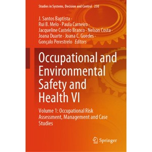 Occupational and Environmental Safety and Health VI - (Studies in Systems, Decision and Control) (Hardcover) - 1 of 1