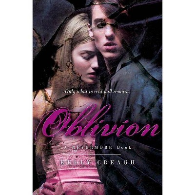 Oblivion - by  Kelly Creagh (Paperback)