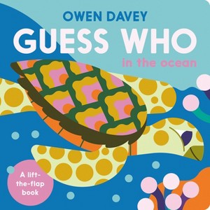 Guess Who? in the Ocean - by  Owen Davey (Board Book) - 1 of 1