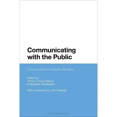 Communicating with the Public - by  Hansun Zhang Waring & Elizabeth Reddington (Hardcover)