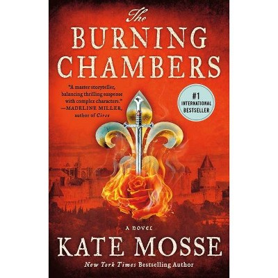 The Burning Chambers - by  Kate Mosse (Paperback)