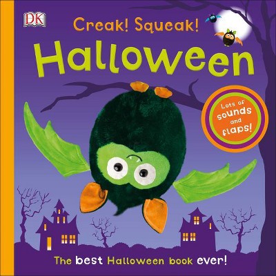 Creak! Squeak! Halloween - by  DK (Board Book)