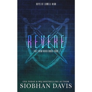 Revere - (The Sainthood - Boys of Lowell High) by  Siobhan Davis (Paperback) - 1 of 1