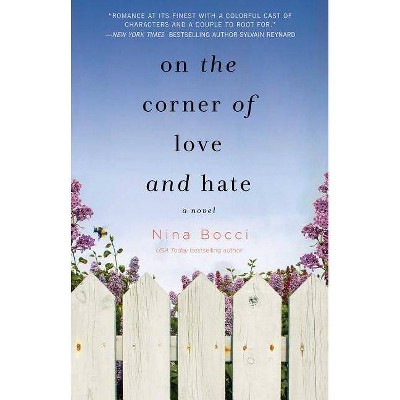 On the Corner of Love and Hate - (Hopeless Romantics) by  Nina Bocci (Paperback)