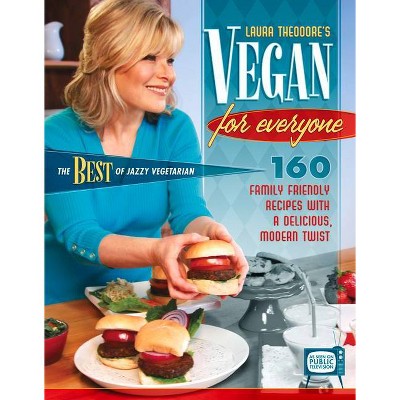 Vegan for Everyone - by  Laura Theodore (Hardcover)