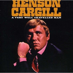 Henson Cargill - A Very Well Travelled Man (CD) - 1 of 1