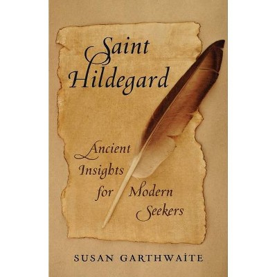 Saint Hildegard - by  Susan Garthwaite (Paperback)