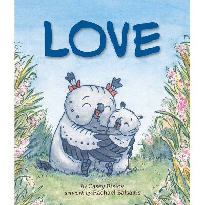 Love - by  Casey Rislov (Board Book)