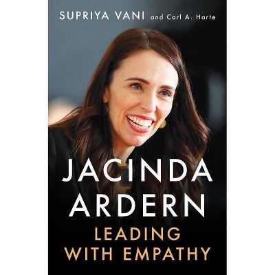 Jacinda Ardern - by  Supriya Vani & Carl A Harte (Hardcover)