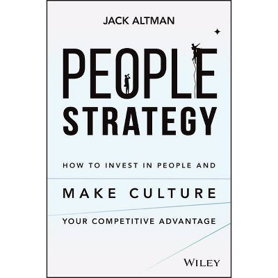 People Strategy - by  Jack Altman (Hardcover)