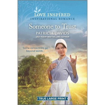  Someone to Trust - (North Country Amish) Large Print by  Patricia Davids (Paperback) 